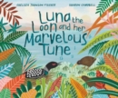 Image for Luna the Loon and Her Marvelous Tune