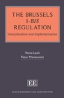Image for The Brussels I-bis Regulation  : interpretation and implementation
