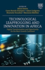 Image for Technological Leapfrogging and Innovation in Africa: Digital Transformation and Opportunity for the Next Growth Continent