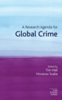 Image for A Research Agenda for Global Crime