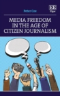 Image for Media Freedom in the Age of Citizen Journalism