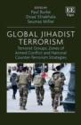 Image for Global jihadist terrorism  : terrorist groups, zones of armed conflict and national counter-terrorism strategies