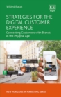 Image for Strategies for the digital customer experience  : connecting customers with brands in the phygital age