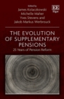 Image for The evolution of supplementary pensions  : 25 years of pension reform