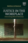 Image for Justice in the workplace  : overcoming ethical dilemmas