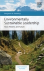 Image for Environmentally sustainable leadership  : past, present, and future