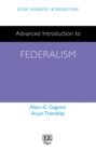 Image for Advanced Introduction to Federalism