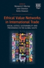 Image for Ethical value networks in international trade  : social justice, sustainability and provenance in the Global South