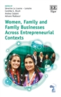 Image for Women, Family and Family Businesses Across Entrepreneurial Contexts