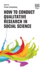 Image for How to Conduct Qualitative Research in Social Science