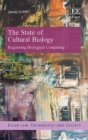 Image for The state of cultural biology  : regulating biological computing