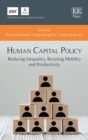 Image for Human capital policy  : reducing inequality, boosting mobility and productivity