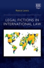 Image for Legal fictions in international law