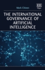 Image for The international governance of artificial intelligence