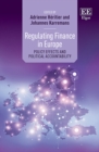 Image for Regulating finance in Europe  : policy effects and political accountability