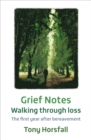 Image for Grief notes  : walking through loss