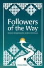 Image for Followers of the way  : ancient discipleship for modern Christians