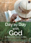 Image for Day by day with God  : rooting women&#39;s lives in the Bible: May-August 2023