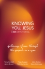 Image for Knowing You, Jesus: 365 Devotional