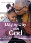 Image for Day by Day with God January-April 2024 : Rooting women&#39;s lives in the Bible