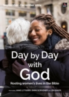 Image for Day by Day with God September-December 2024 : Rooting women&#39;s lives in the Bible