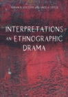 Image for Interpretations: an ethnographic drama