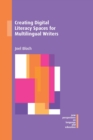 Image for Creating digital literacy spaces for multilingual writers