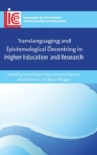 Image for Translanguaging and Epistemological Decentring in Higher Education and Research