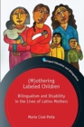 Image for (M)othering Labeled Children