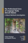 Image for The professional lives of language study abroad alumni  : a mixed methods investigation