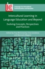 Image for Intercultural learning in language education and beyond: evolving concepts, perspectives and practices