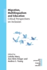 Image for Migration, multilingualism and education  : critical perspectives on inclusion