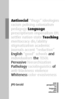 Image for Antisocial Language Teaching: English and the Pervasive Pathology of Whiteness : 110