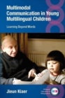 Image for Multimodal communication in young multilingual children  : learning beyond words