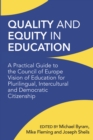 Image for Quality and Equity in Education: Council of Europe Policy and Implications for Teaching for Plurilingual, Intercultural and Democratic Citizenship