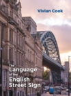 Image for The Language of the English Street Sign