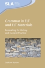 Image for Grammar in ELT and ELT Materials: Evaluating Its History and Current Practice