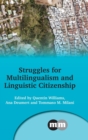 Image for Struggles for Multilingualism and Linguistic Citizenship
