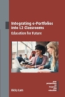 Image for Integrating e-Portfolios into L2 Classrooms : Education for Future