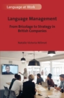 Image for Language Management: From Bricolage to Strategy in British Companies