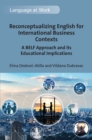 Image for Reconceptualizing English for international business contexts: a BELF approach and its educational implications : 7