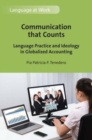 Image for Communication that counts  : language practice and ideology in globalized accounting