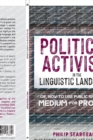 Image for Political activism in the linguistic landscape, or, How to use public space as a medium for protest