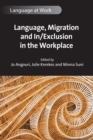 Image for Language, Migration and In/exclusion in the Workplace : 10