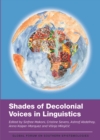 Image for Shades of Decolonial Voices in Linguistics : 2