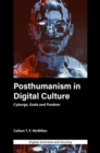 Image for Posthumanism in digital culture  : cyborgs, gods and fandom