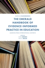 Image for The Emerald handbook of evidence-informed practice in education: learning from international contexts