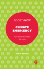 Image for Climate emergency: how societies create the crisis