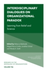 Image for Interdisciplinary dialogues on organizational paradox.: (Learning from belief and science)