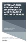 Image for International Perspectives on Supporting and Engaging Online Learners